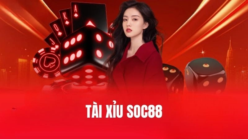 Trước khi chơi cần nắm rõ quy tắc chơi tài xỉu Soc88