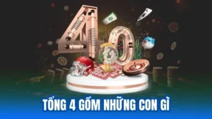 Tổng 4 Gồm Những Con Gì? Vì Sao Nên Đánh Lô Đề Với Tổng 4?